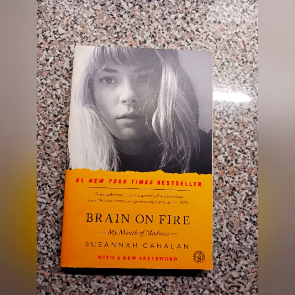 Brain on Fire: My Month of Madness - Paperback By Cahalan, Susannah - GOOD